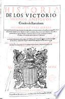 Historia de los ... Condes de Barcelona ... también de la fundación de la ciudad... y de sus Obispos y Santos, y de los Condes de Urgel, Cerdaña y Besalú... por el presentado Fray F. Diago
