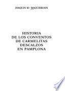 Historia de los conventos de Carmelitas Descalzos en Pamplona