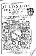 Historia de los dos religiosos Infantes de Portugal. Por fray Hieronymo Roman ... de la orden de S. Augustin ..