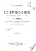Historia de los Estados-Unidos desde su primer período hasta la administración de Jacobo Buchanan