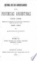 Historia de los gobernadores de las provincias argentinas desde 1810 hasta la fecha: Antigua provincia del Tucuman. Provincias centrales y andinas