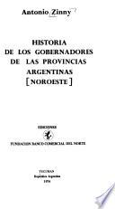 Historia de los gobernadores de las provincias argentinas (Noroeste)