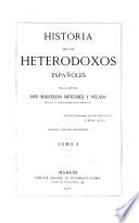 Historia de los heterodoxos españoles. t. 1. 2. ed. refundida. 1933