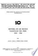 Historia de los museos nacionales del Perú, 1822-1946