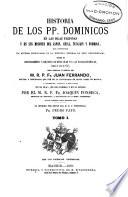 Historia de los PP. Dominicos en las Islas Filipinas y en sus misiones del Japón, China, Tung-Kin y Formosa