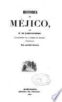 Historia de Méjico, por De Larenaudière ...