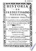 Historia de Predestinado peregrino y su hermano Precito