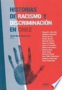 Historia de Racismo y Discriminación en Chile