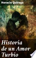 Historia de un Amor Turbio