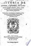 Historia de yervas, y plantas ... con los nombres Griegos, Latinos, y Españoles. Traduzidos nuevamente en Español con sus virtudes y propriedades, y el uso dellas, etc