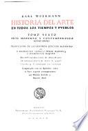 Historia del arte en todos los tiempos y pveblos: Arte moderno y contemporaneo (1750-1924) ... completado con un apendice sobre el arte español contemporaneo por Roman Loredo y Manuel Abril