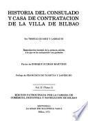 Historia del Consulado y Casa de Contratación de la villa de Bilbao: 1700-1830