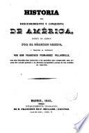 Historia del descubrimiento y conquista de América escrita en alemán por el célebre --- y traducida al castellano por Francisco Fernández Villabrille