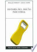 Libro Historia del diseño industrial