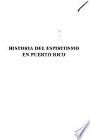 Historia del espiritismo en Puerto Rico