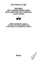 Historia del famoso predicador Fray Gerundio de Campazas, alias Zotes