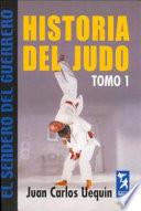 Historia del Judo. Tomo 1