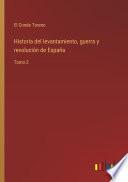 Historia del levantamiento, guerra y revolución de España