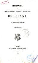 Historia del levantamiento, guerra y revolución de España por el conde de Toreno