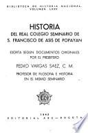Historia del Real Colegio Seminario de S. Francisco de Asís de Popayán