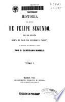 Historia del reinado de Felipe segundo, Rey de España