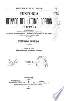 Historia del reinado del último Borbón de España