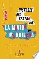 Historia del teatro en “La Movida Madrileña”