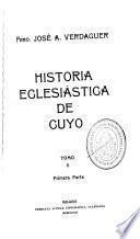 Historia eclesiástica de Cuyo ...