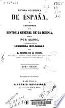 Historia eclesiástica o adiciones a la Historia general de la Iglesia