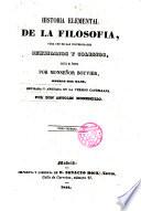 Historia elemental de la filosofía, para uso de las universidades, seminarios y colegios, escrita en francés por Monseñor ---