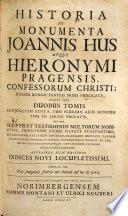 Historia et monumenta Joannis Hus atque Hieronymi Pragensis
