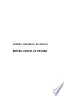 Historia extensa de Colombia: Etno-historia y arqueologia por L. Duque Gómez. t.2. Tribus indígenas y sitios arqueológicos, por Luis Duaue Gómez. t.3. Lenguas y dialectos indígenas de Colombia, por S.E. Ortiz