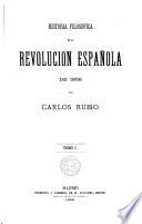 Historia filosófica de la Revolucion Española de 1868