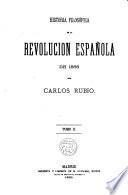 Historia filosófica de la Revolución Española de 1868