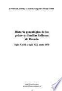 Historia genealógica de las primeras familias italianas de Rosario