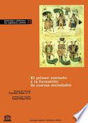Historia general de América Latina: El primer contacto y la formación de nuevas sociedades