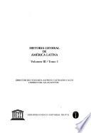 Historia general de América Latina: t. 1-2. Consolidación del orden colonial