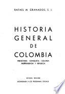 Historia general de Colombia