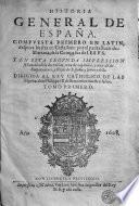 Historia general de España, compuesto primero en Latin, despues buelta en Castellano