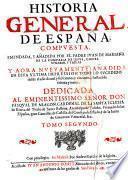 Historia general de Espana compvesta, emendada, y anadida por Ivan de Mariana. Con el svmario, y tablas. Y aora nvevamente anadida en esta vltima impression todo lo sucedido desde el ano de mil y seiscientos y veinte y vno, hasta el de quarenta y nueue. Dedicada Al Eminetissimo Senor Don Pasqval De Aragon, Cardenal De La Santa Iglesia de Roma, del Titulo de Santa Balbina, Arcobispo de Toledo, Primado de las Espanas, gran Cnaciller de Castilla, del Consejo de Estado, y de la Iunta de Gouierno Vniuersal, [et]c