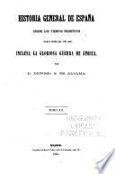 Historia general de España desde los tiempos primitivos hasta fines del año 1860