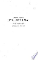 Historia general de España y de sus Indias desde los tiempos más remotos hasta nuestros días, 7