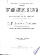 Historia general de España y de sus posesiones de ultramar