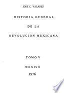 Historia general de la revolución mexicana