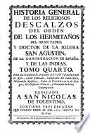 Historia general de los Religiosos descalzos del Orden de los Ermitaños de S. Augustin de la Congr. de Esp