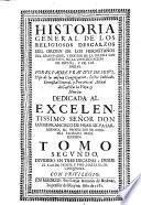 Historia general de los Religiosos descalzos del Orden de los Ermitaños de S. Augustin de la Congr. de Esp