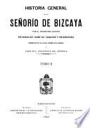 Historia general del Señorio de Bizcaya