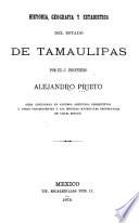 Historia, Geografía Y Estadística Del Estado de Tamaulipas
