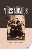 Historia Gheridian Tres Mundos