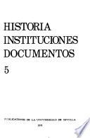 Historia, instituciones, documentos
